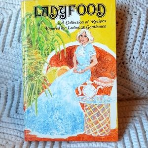 SOLD Ladyfood: A Collection of Recipes Enjoyed by Ladies & Gentlemen